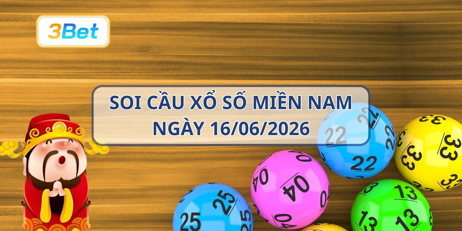 3BET Soi cầu XSMN ngày 16/06/2026 - Bắt nhịp lô vàng cùng 3BET